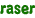 raser