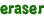 eraser