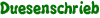 Duesenschrieb