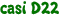 casi D22